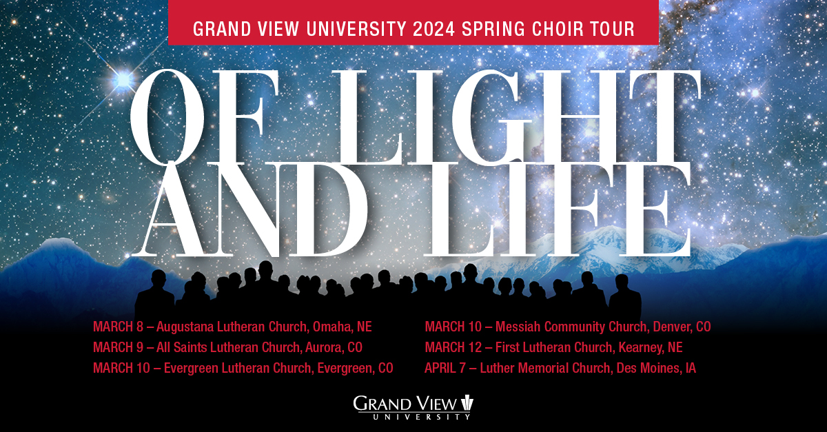 Of Light and Life: Grand View Music 2024 Choir Tour Of Light and Life: Grand View Music 2024 Choir Tour